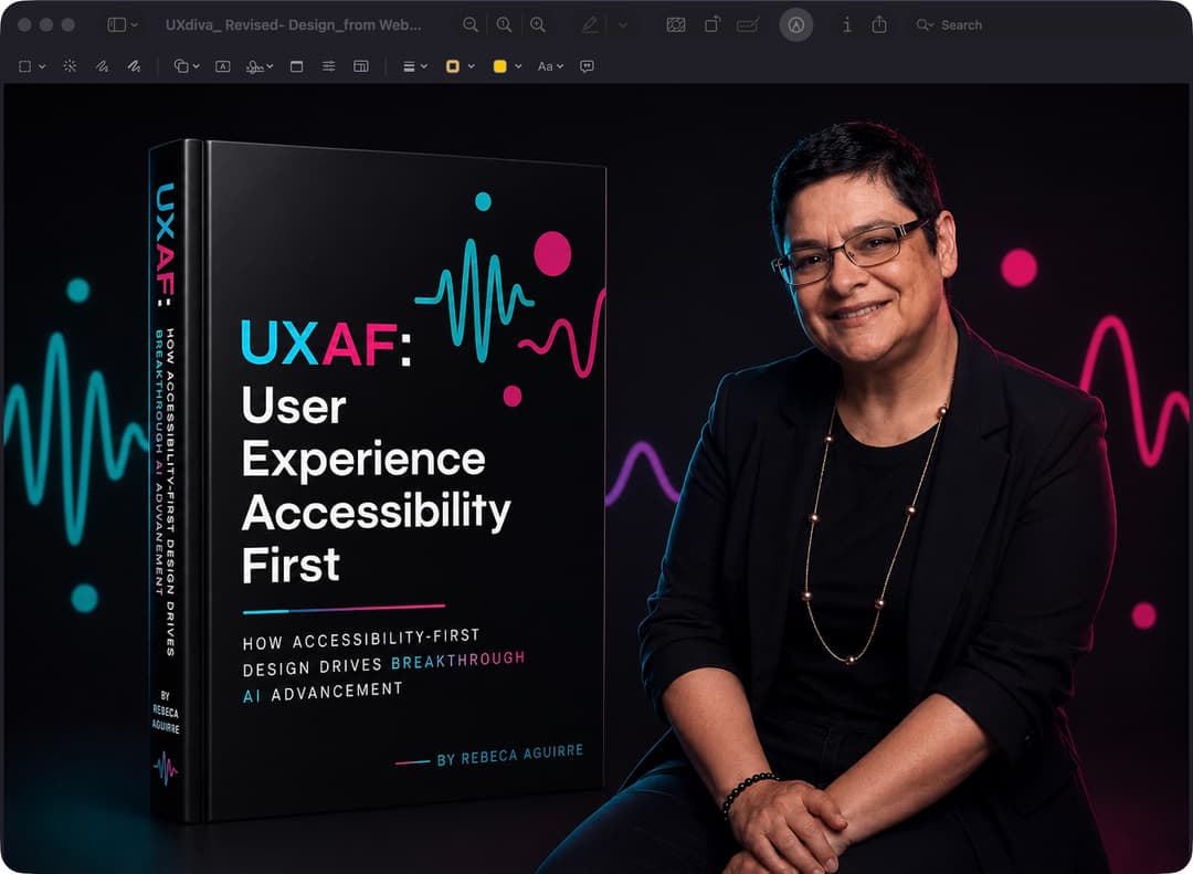 Book cover for UXAF: User Experience Accessibility First by Rebeca Aguirre. The cover features the letters UX in cyan and AF in magenta in large display type on a black background, with signal waveforms representing human variance as design signal. The subtitle reads: How Accessibility-First Design Drives Breakthrough AI Advancement. Foreword by Rodney Sappington, PhD. The book argues that designing for the most significant constraint in human variance is the path to breakthrough AI development.